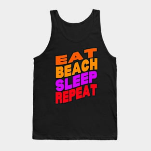 Eat beach sleep repeat Tank Top